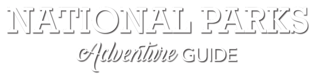 National Parks Adventure Guide